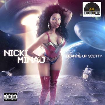 MINAJ,NICKI / BEAM ME UP SCOTTY
