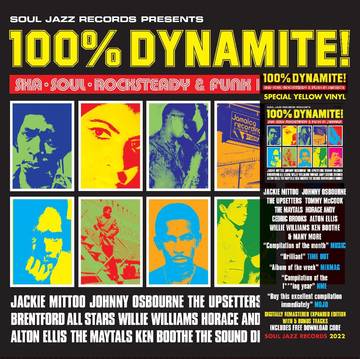 SOUL JAZZ RECORDS PRESENTS / 100% DYNAMITE SKA SOUL ROCKSTEADY & FUNK IN